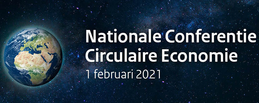 Nationale Conferentie Circulaire Economie - 1 februari 2021